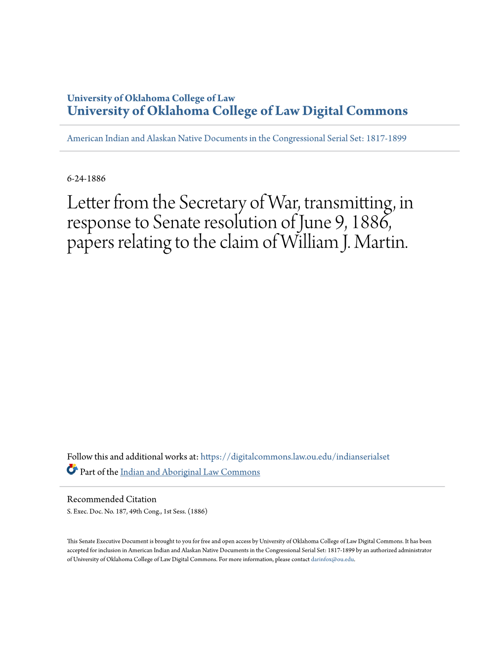 Letter from the Secretary of War, Transmitting, in Response to Senate Resolution of June 9, 1886, Papers Relating to the Claim of William J