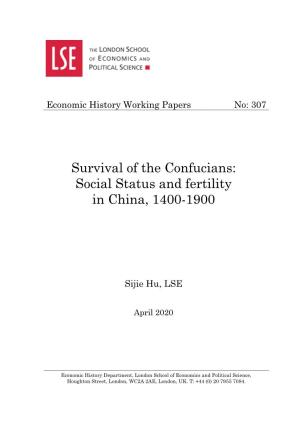 Survival of the Confucians: Social Status and Fertility in China, 1400- 1900* Sijie Hu†