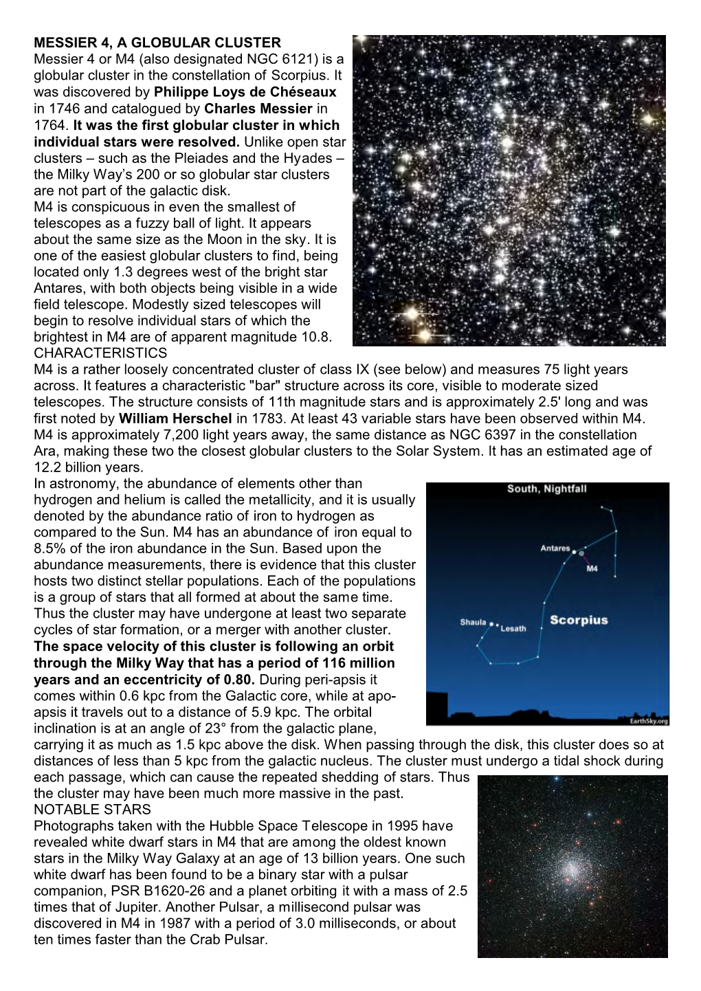 MESSIER 4, a GLOBULAR CLUSTER Messier 4 Or M4 (Also Designated NGC 6121) Is a Globular Cluster in the Constellation of Scorpius