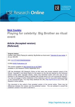 Playing for Celebrity: Big Brother As Ritual Event