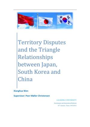 Territory Disputes and the Triangle Relationships Between Japan, South Korea and China