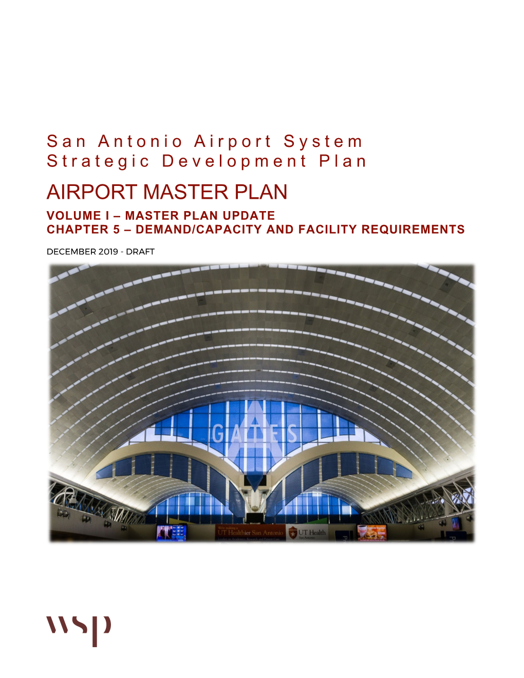 Airport Master Plan Volume I – Master Plan Update Chapter 5 – Demand/Capacity and Facility Requirements