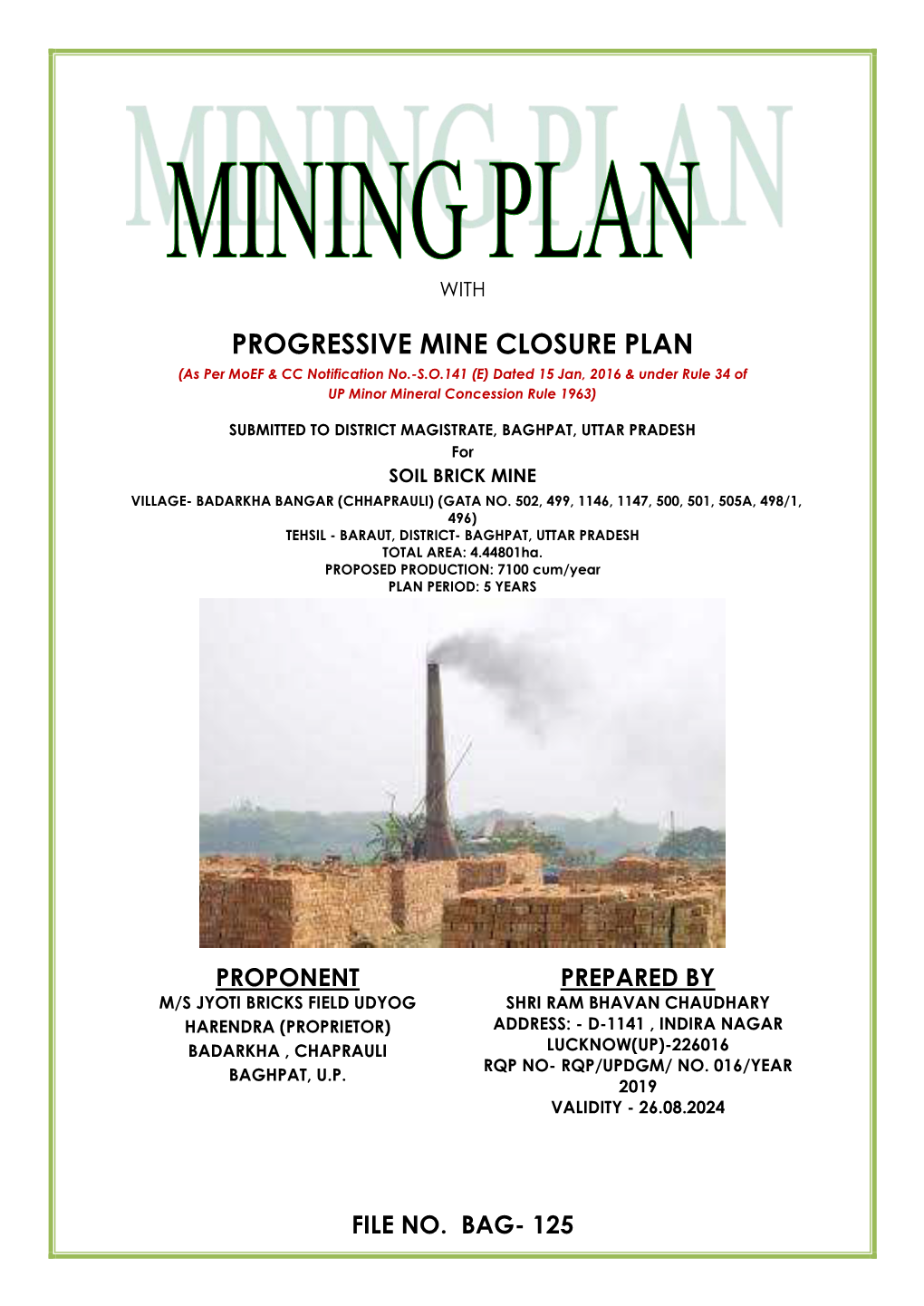 PROGRESSIVE MINE CLOSURE PLAN (As Per Moef & CC Notification No.-S.O.141 (E) Dated 15 Jan, 2016 & Under Rule 34 of up Minor Mineral Concession Rule 1963)