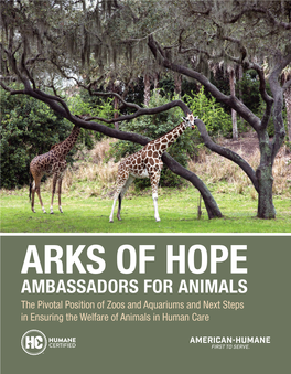 AMBASSADORS for ANIMALS the Pivotal Position of Zoos and Aquariums and Next Steps in Ensuring the Welfare of Animals in Human Care