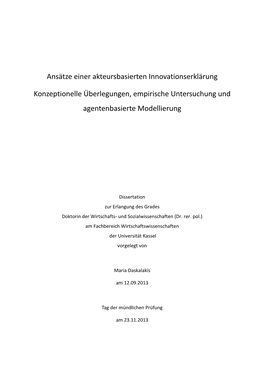 Ansätze Einer Akteurbasierten Innovationserklärung. Konzeptionelle Überlegungen, Empirische Untersuchung Und Agentenbasierte