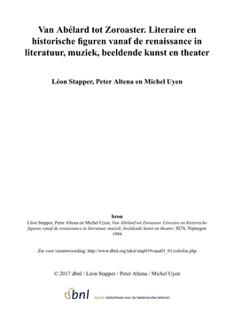 Van Abélard Tot Zoroaster. Literaire En Historische Figuren Vanaf De Renaissance in Literatuur, Muziek, Beeldende Kunst En Theater