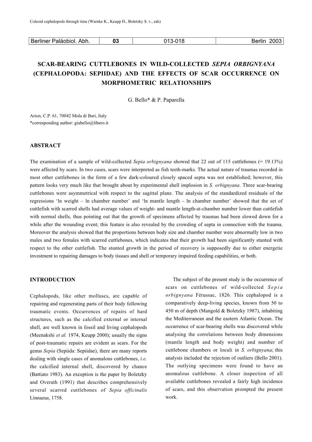 Scar-Bearing Cuttlebones in Wild-Collected Sepia Orbignyana (Cephalopoda: Sepiidae) and the Effects of Scar Occurrence on Morphometric Relationships