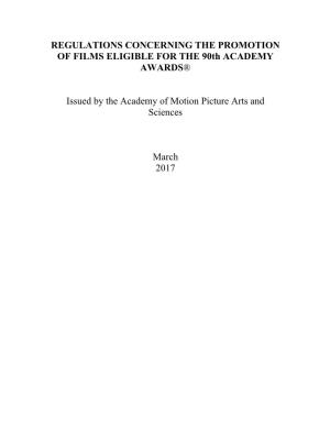 REGULATIONS CONCERNING the PROMOTION of FILMS ELIGIBLE for the 90Th ACADEMY AWARDS®