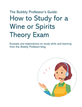 The Bubbly Professor on How to Study for a Wine Or Spirits Theory Exam