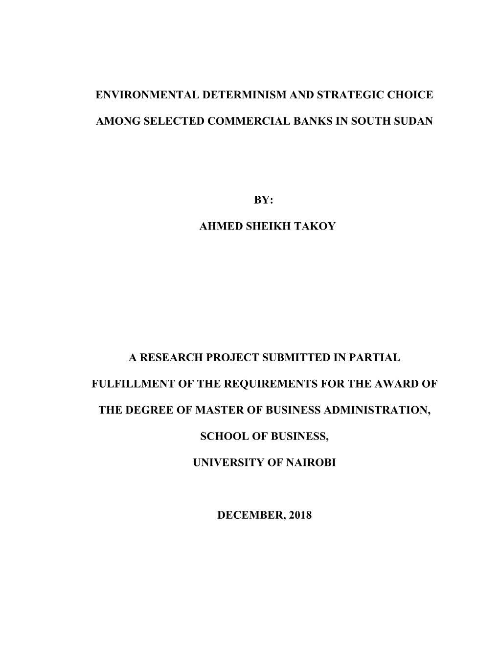 Environmental Determinism and Strategic Choice Among Selected