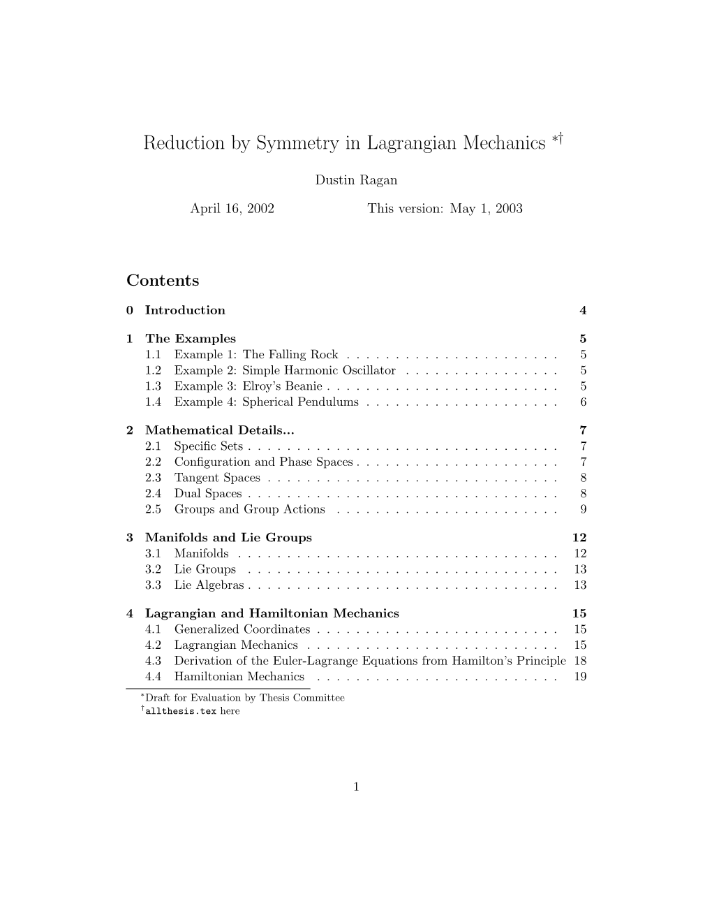 Reduction by Symmetry in Lagrangian Mechanics ∗†