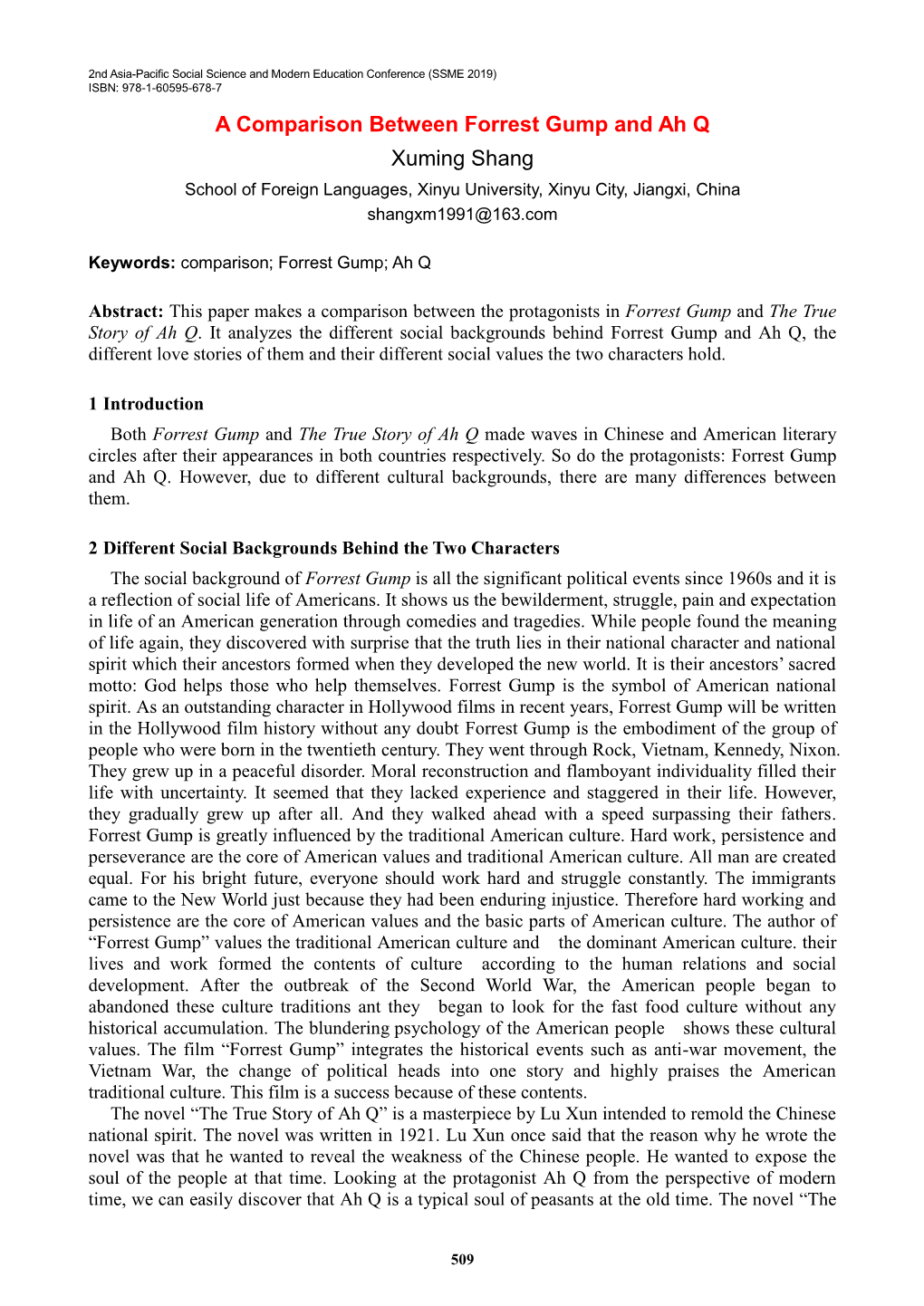 A Comparison Between Forrest Gump and Ah Q Xuming Shang School of Foreign Languages, Xinyu University, Xinyu City, Jiangxi, China Shangxm1991@163.Com