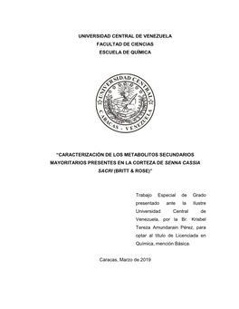 Caracterización De Los Metabolitos Secundarios Mayoritarios Presentes En La Corteza De Senna Cassia Sacri (Britt & Rose)”