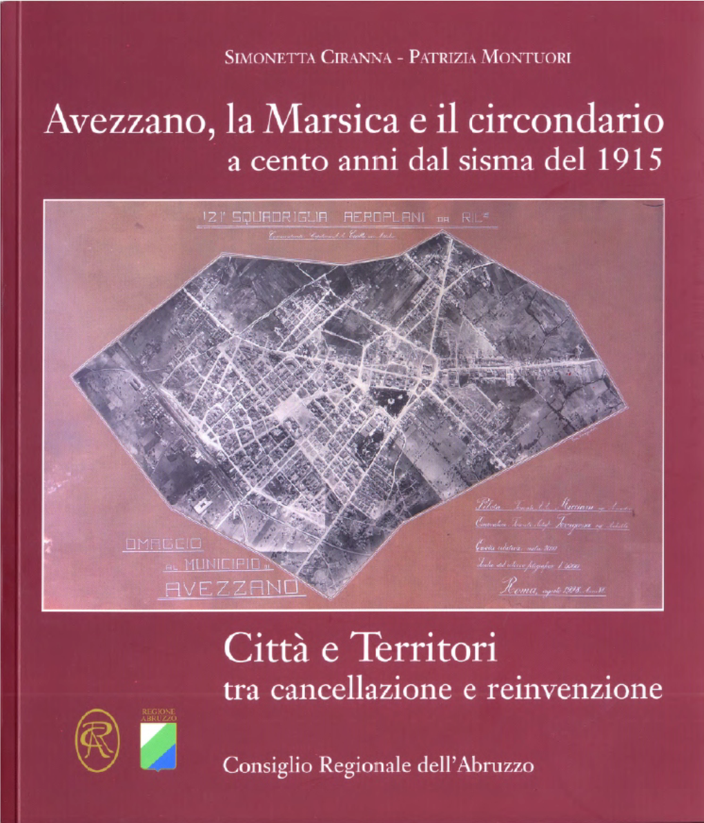 Avezzano, La Marsica E Il Circondario a Cento Anni Dal Sisma Del 1915 Città E Territori Tra Cancellazione E Reinvenzione