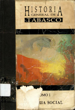 Historia General De Tabasco TOMO I Cabrera