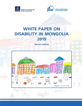 White Paper on Disability in Mongolia 2019", in Order to Avoid Confusion Regarding the Fiscal Year