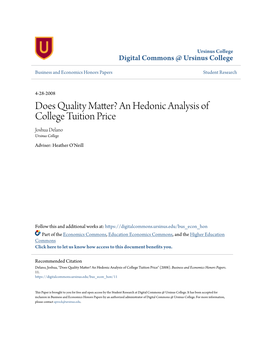 An Hedonic Analysis of College Tuition Price Joshua Delano Ursinus College Adviser: Heather O'neill