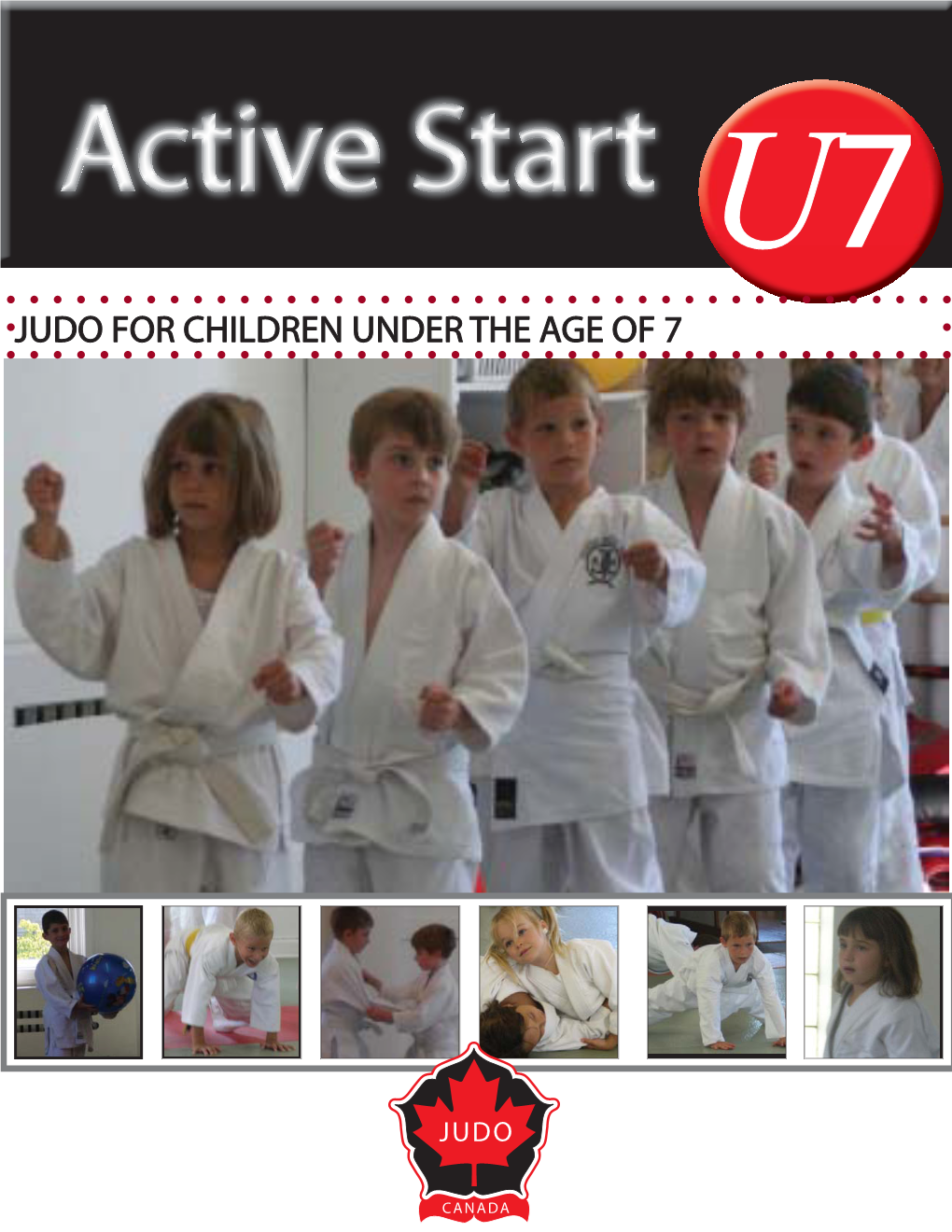 JUDO for CHILDREN UNDER the AGE of 7 Introduction