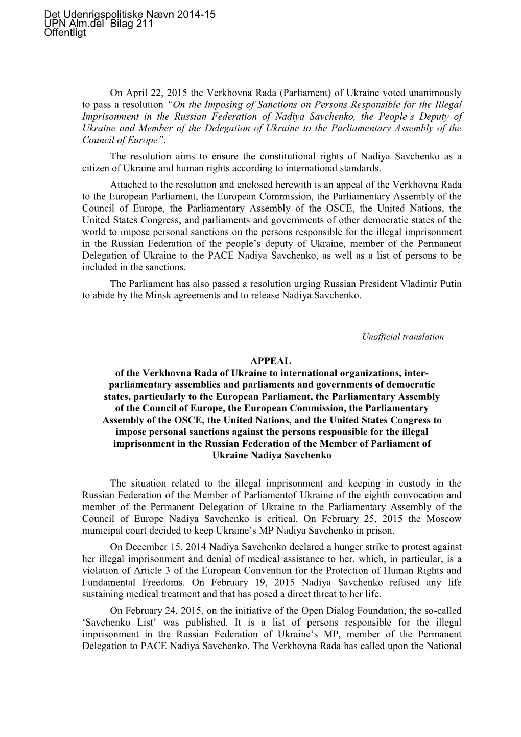 UPN Alm.Del Bilag 211: Erklæring Fra Det Ukrainske Parlament Vedr