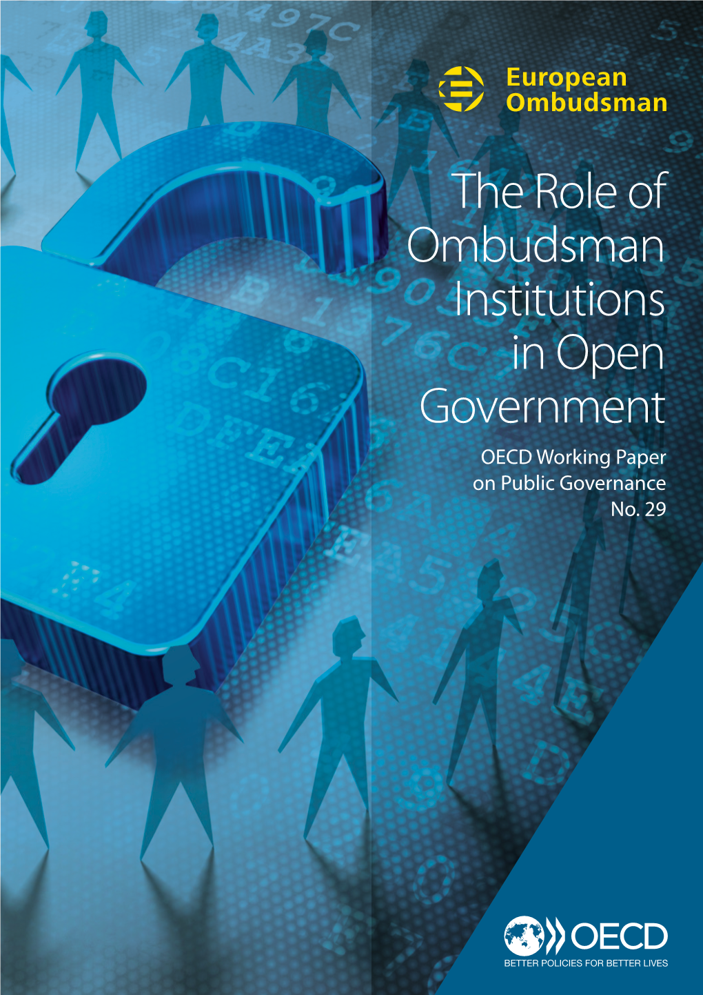 The Role of Ombudsman Institutions in Open Government OECD Working Paper on Public Governance No