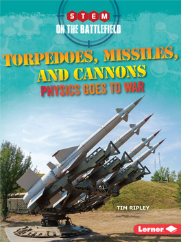 Torpedoes, Missiles, and Cannons Physics Goes to War