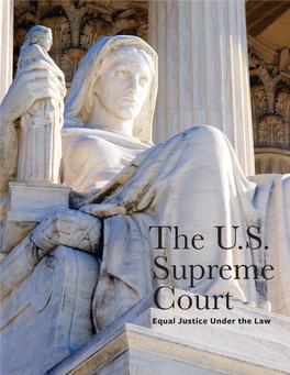 The U.S. Supreme Court: Equal Justice Under the Law 3 INTRODUCTION the U.S