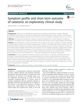 Symptom Profile and Short Term Outcome of Catatonia: an Exploratory Clinical Study Benyam Worku1 and Abebaw Fekadu1,2*