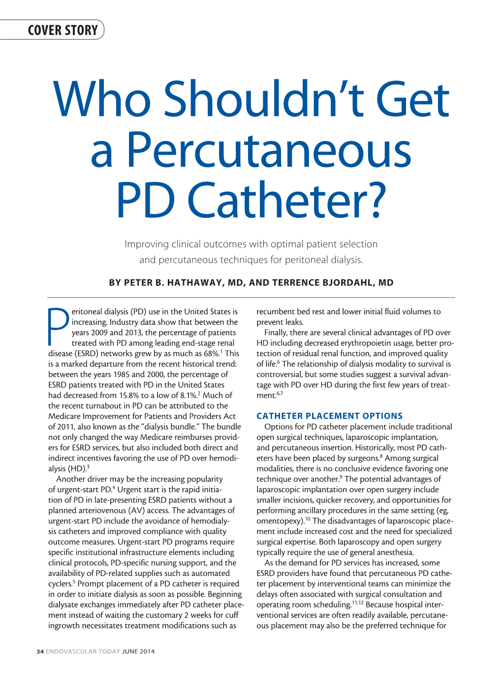 Who Shouldn't Get a Percutaneous PD Catheter?