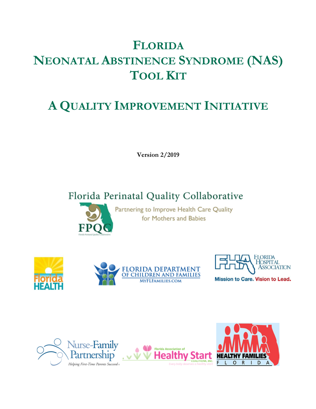 Florida Neonatal Abstinence Syndrome (Nas) Tool Kit A