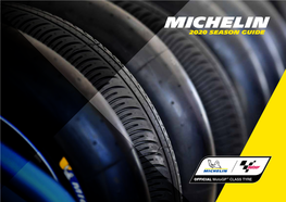 MOTOGP™ SEASON IS the LATEST EVOLUTION of the MICHELIN Materials and Rubber Compounds to Innovate and Improve