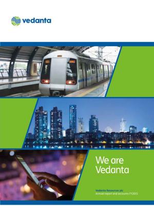 Vedanta Resources Plc Annual Report and Accounts FY2015 V E D Anta R