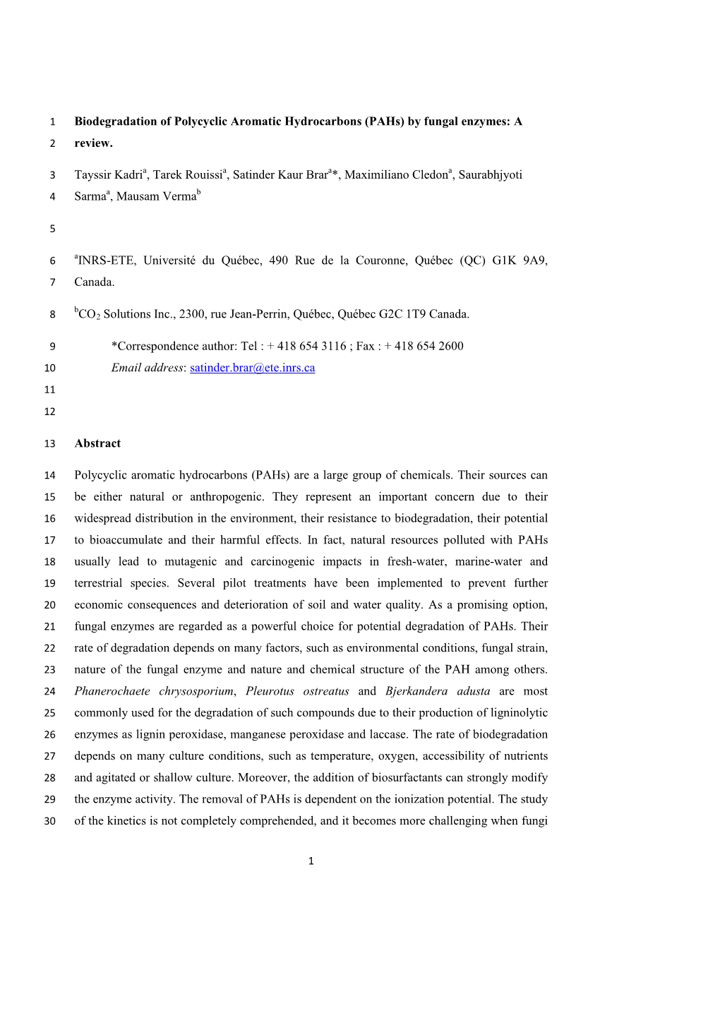 Biodegradation of Polycyclic Aromatic Hydrocarbons (Pahs) by Fungal Enzymes: a 2 Review