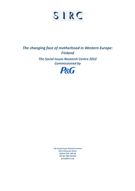 The Changing Face of Motherhood in Western Europe: Finland the Social Issues Research Centre 2012 Commissioned By