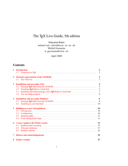 The TEX Live Guide, 5Th Edition Sebastian Rahtz Sebastian.Rahtz@Oucs.Ox.Ac.Uk Michel Goossens M.Goossens@Cern.Ch April 2000