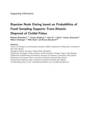 Bayesian Node Dating Based on Probabilities of Fossil Sampling Supports Trans-Atlantic Dispersal of Cichlid Fishes
