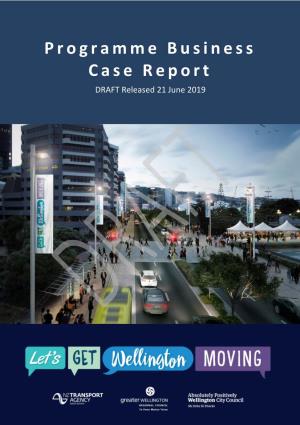 Programme Business Case Report DRAFT Released 21 June 2019