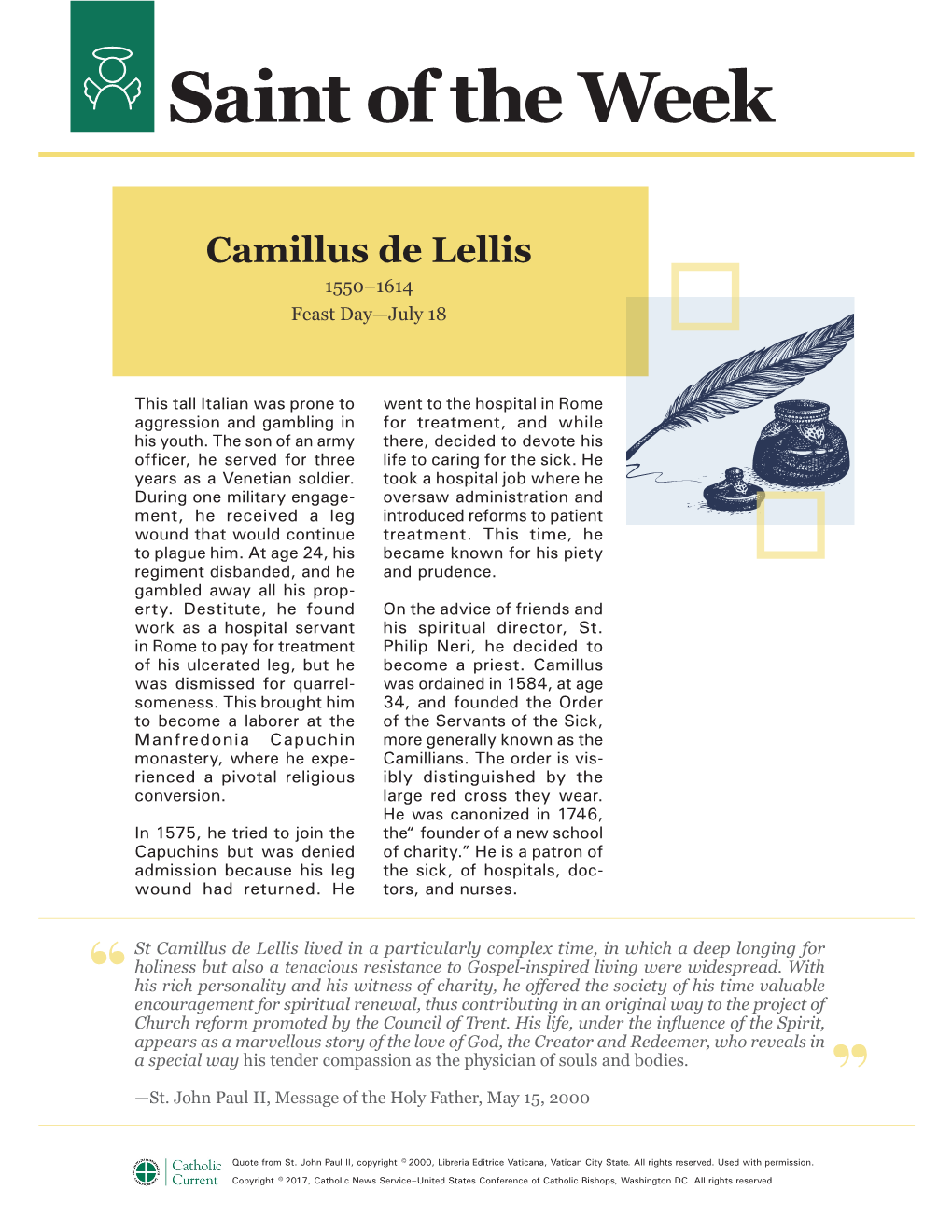 Camillus De Lellis 1550–1614 Feast Day—July 18