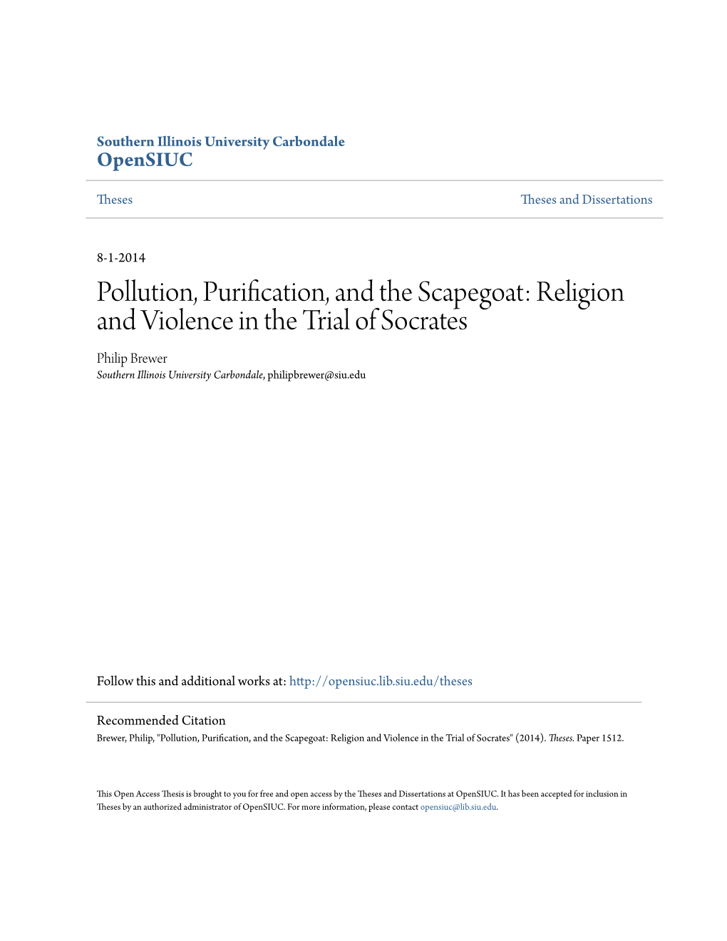 Pollution, Purification, and the Scapegoat: Religion and Violence in the Trial of Socrates Philip Brewer Southern Illinois University Carbondale, Philipbrewer@Siu.Edu