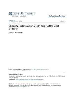 Spirituality, Fundamentalism, Liberty: Religion at the End of Modernity
