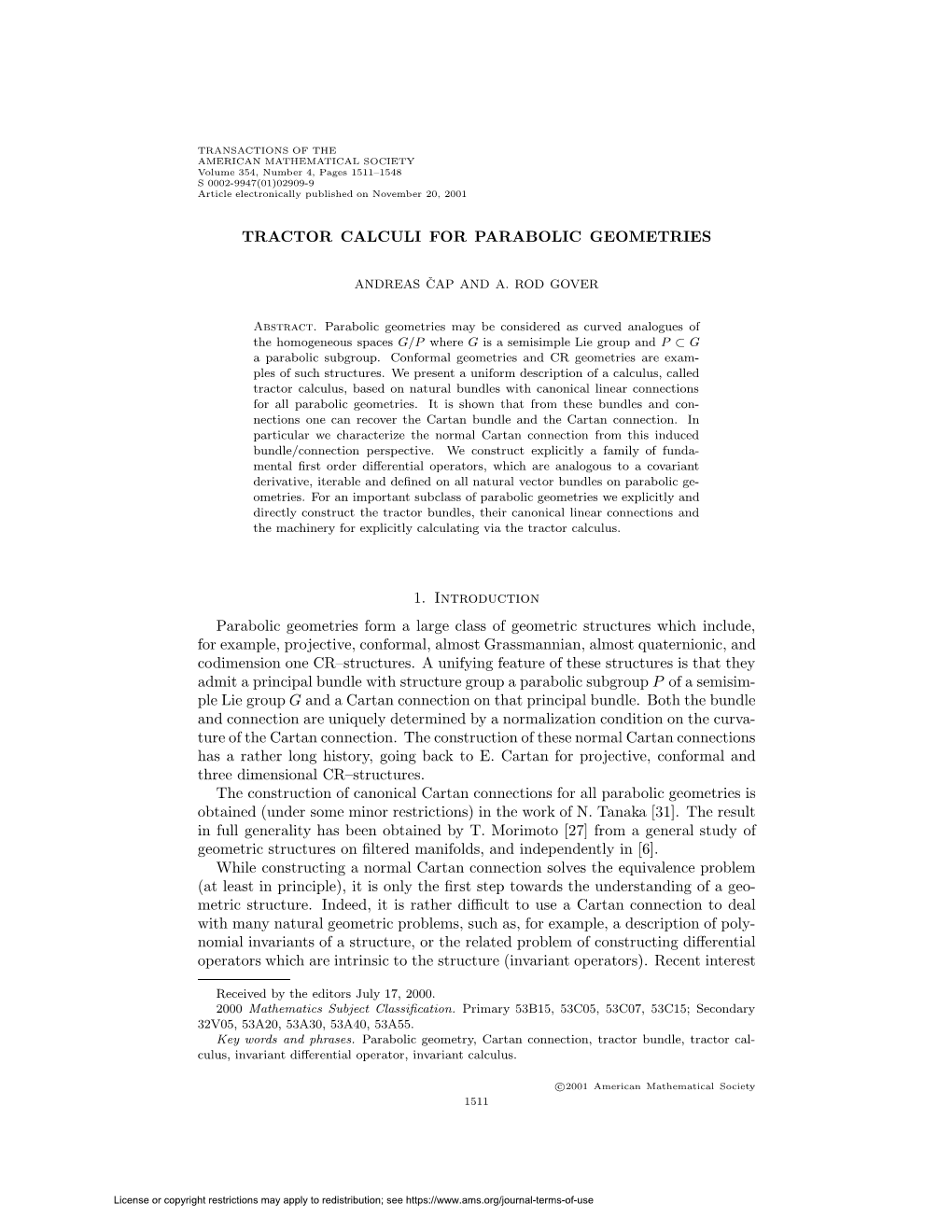 TRACTOR CALCULI for PARABOLIC GEOMETRIES 1. Introduction Parabolic Geometries Form a Large Class of Geometric Structures Which I