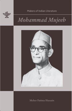 Mohammad Mujeeb, the Padma Bhushan Awardee Was an Eminent Historian, Educationist and Scholar