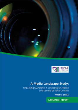 A Media Landscape Study Unpacking Ownership in Zimbabwe’S Creation and Delivery of News Content