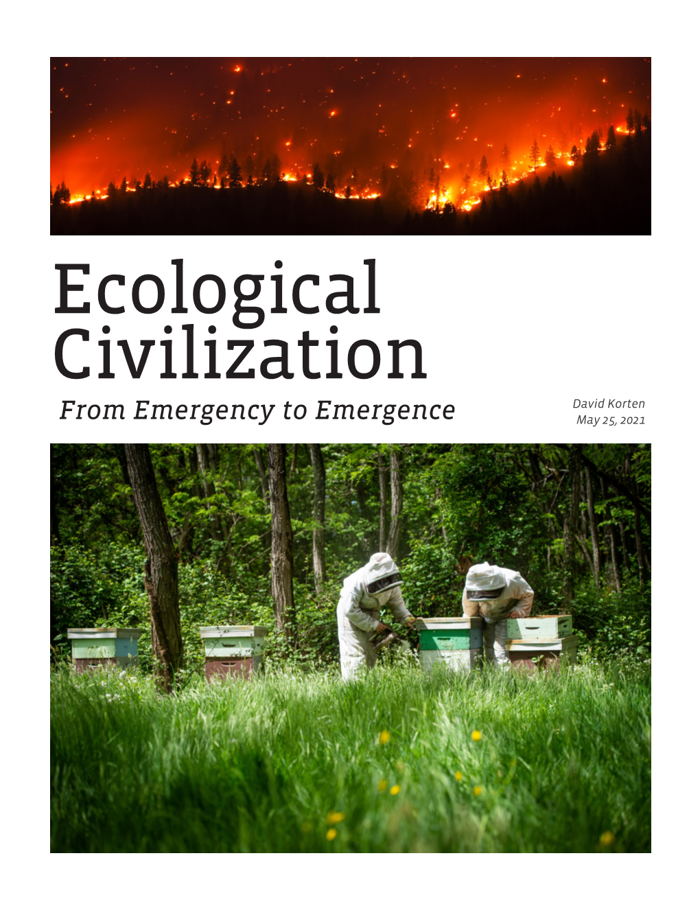 Ecological Civilization David Korten from Emergency to Emergence May 25, 2021