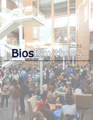 Biosrhythms Department of Biostatistics | Gillings School of Global Public Health | the University of North Carolina at Chapel Hill in This Issue