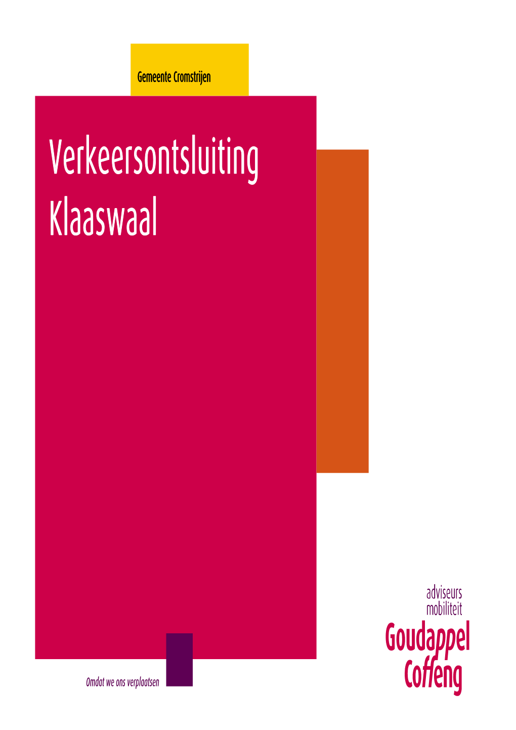 Verkeersontsluiting Klaaswaal