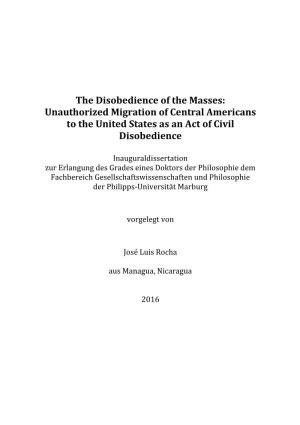 The Disobedience of the Masses: Unauthorized Migration of Central Americans to the United States As an Act of Civil Disobedience