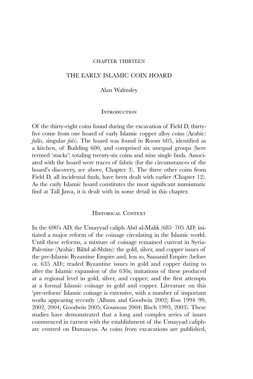 THE EARLY ISLAMIC COIN HOARD Alan Walmsley Introduction of The