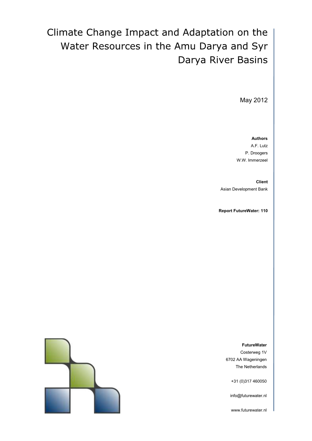 Climate Change Impact and Adaptation on the Water Resources in the Amu Darya and Syr Darya River Basins