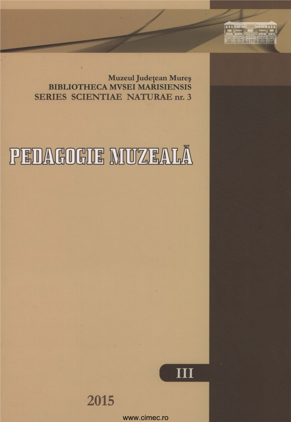 Muzeul Judeţean Mureş Bibliotheca Mvsei Marisiensis Series Scientiae Naturae Nr