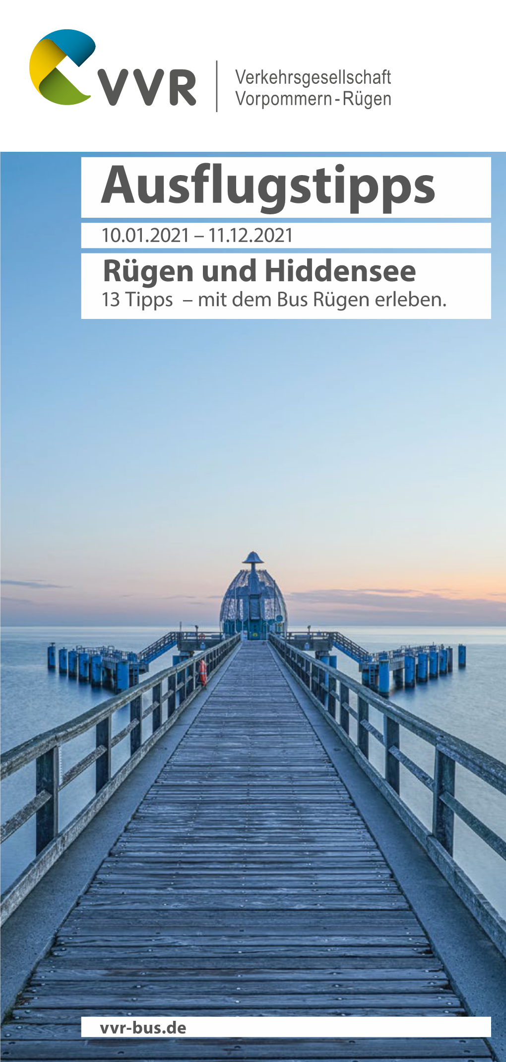 Ausflugstipps 10.01.2021 – 11.12.2021 Rügen Und Hiddensee 13 Tipps – Mit Dem Bus Rügen Erleben